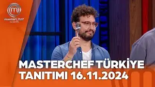 MasterChef Türkiye 16.11.2024 Tanıtımı 