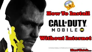 How To Install Call Of Duty Mobile Without Internet