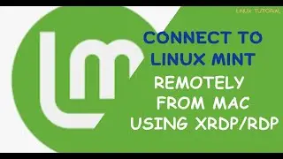How to Connect to Linux Mint from Mac using XRDP/RDP