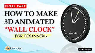 How To Make 3D Animated Wall Clock in Blender - Final Part | Blender For Beginners | Hindi/Urdu