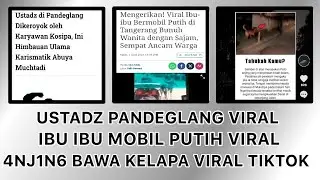 Ibu-ibu Bermobil Putih viral di Tangerang & Tragedi Ustadz di Pandeglang