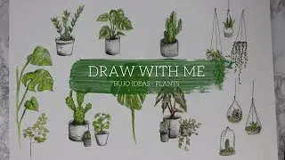 Draw with me | PLANTS | (Bullet Journal Brainstorm)