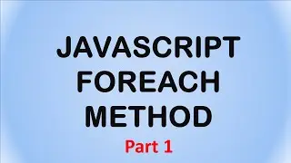 2 minute to learn array's foreach method in Javascript with a simple example || Part 1