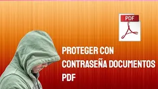 poner contraseña a un archivo pdf - proteger pdf con contraseña