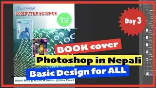 Learn Photoshop in Nepali || Book cover design || Day 3