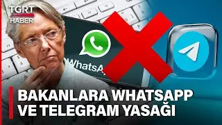 Bakanlara Whatsapp ve Telegram Talimatı: Son Gün Belli Oldu Artık Kullanılamayacak - TGRT Haber