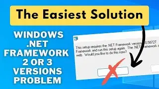 The easiest solution to fix Windows Net Framework 2 or 3 versions