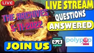 5-11-2022 Live Stream Archive Live stream questions answered!