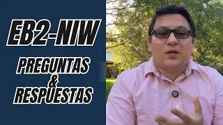 Preguntas y respuestas sobre la visa EB-2 NIW
