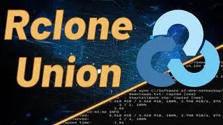 RCLONE 101 - How To Use Rclone Union