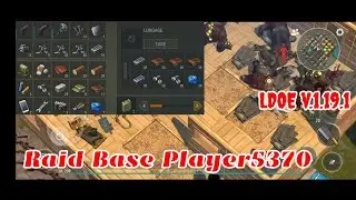 LDOE Raid Player5370 | Last Day on Earth v.1.19.1