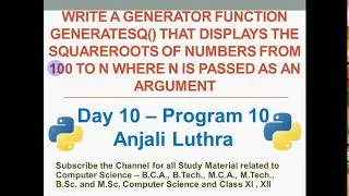 Program to Print Square root of numbers from 100 to N using Functions | Python Programming