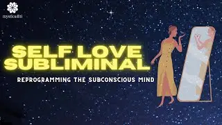 Self-Love Subliminal Affirmations, Subliminal sleep Hypnosis | Aditi Seth