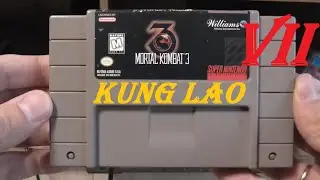 [SNES] MORTAL KOMBAT 3 (USA) - Part 7. KUNG LAO