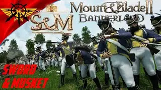 Обзор Sword & Musket [Napoleonic Wars] /Mount & Blade II \ Guns&Powder Боль и страдания команования
