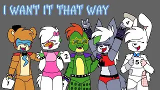 I want it that way (fnaf security breach)
