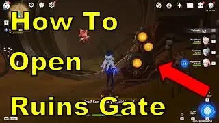 How To Open The Ruins Gate