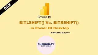 DAX - BITRSHIFT Vs. BITLSHIFT in Power BI