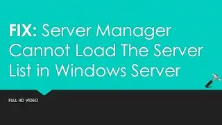 Server Manager Cannot Load The Server List