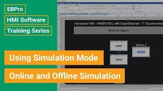 EBPro HMI Software Training: Using Simulation Mode – Online and Offline Simulation