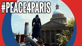 #Peace4Paris - @AssassinsCreed Unity gameplay by @Ubisoft