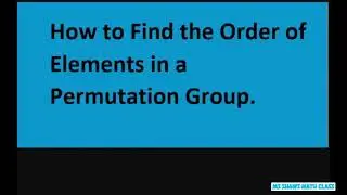 How to find the order of elements in a permutation group