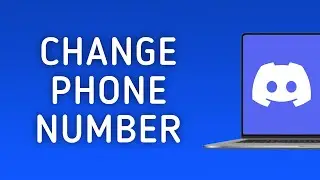 How to Change Phone Number on Discord On PC (New Update)