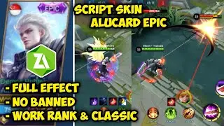 NEW UPDATE!!! SKIN ALUCARD EPIC FULL EFFECT FREE VERSI ZARCHIVER