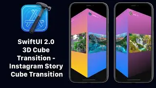 SwiftUI 2.0 3D Cube Transition - Instagram Story 3D Cube Transition - SwiftUI 2.0 Tutorials