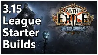 POE 3.15 Expedition League Starter Builds | Path of Exile