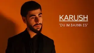 Karush - Du im bajinn es | Official Music Video | 2025