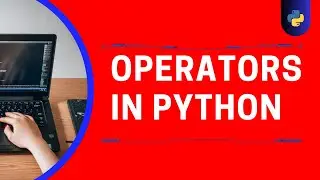 What is Operator | Types of operators | How to Use Operators in python