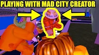 PLAYING WITH MAD CITY CREATOR [TAYMASTER] | Roblox Mad City Codes