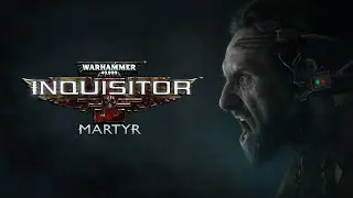 Warhammer 40,000 Inquisitor - Martyr КРЕСТОНОСЕЦ ЧЕРЕЗ ПЕРИОДИЧЕСКИЙ УРОН!)