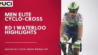 Round 1 Men Elite Highlights | 2021/22 UCI CX World Cup Waterloo