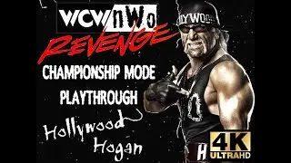 WCW/nWo Revenge N64 - Championship Mode Playthrough w/Hollywood Hogan (4K/60fps)