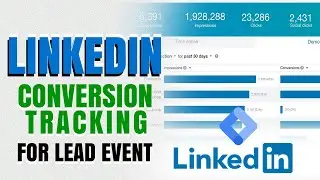 LinkedIn Ads Conversion Tracking For Lead Event | LinkedIn Ads Analytics