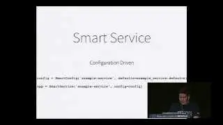 Smart services & smart clients:  How micro-services change the way you build and deploy code.