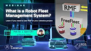 Webinar | What is a Robot Fleet Management System? Do I need to use it in my robotics project?