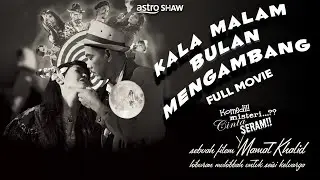 KALA MALAM BULAN MENGAMBANG FULL MOVIE