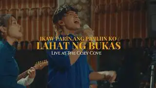 Ikaw Parin Ang Pipiliin Ko / Lahat Ng Bukas (Live at The Cozy Cove) - Cup of Joe ft. Keanna Mag