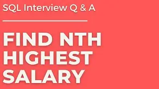 How to get nth Highest salary in SQL