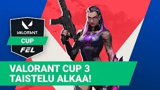 Valorant Cup 3: Taistelu alkaa!