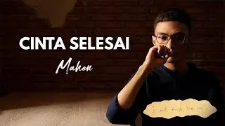 Mahen - Cinta Selesai (Official Lyric Video)