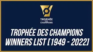 #225 TROPHÉE DES CHAMPIONS • WINNERS LIST [1949 - 2022] PARIS SAINT-GERMAIN 2022 WINNER
