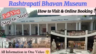 Rashtrapati Bhavan Museum Delhi (Circuit 2) | RBM delhi Full Tour with booking, timing & Location