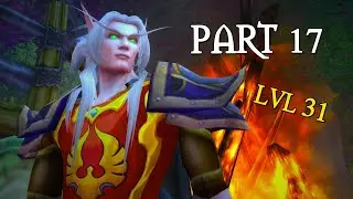 War Within Leveling Part 17: Level 31 | Blood Elf Hunter | World of Warcraft Gameplay Series