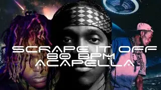 Pusha T - Scape It Off (Acapella/Vocals 80 bpm) ft lil uzi vert & Don Toliver