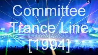 Committee - Trance Line