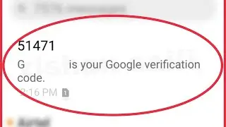 Google Account Fix G is Your Google Verification code. SMS Problem Solve